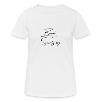 Braut Security - Frauen T-Shirt atmungsaktiv - Weiß - Vorne - AI Model Female 172 dark (172cm)