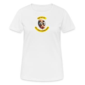 Du lieblicher Human Bean Art Print - Frauen T-Shirt atmungsaktiv - Weiß - Vorne - AI Model Female 172 dark (172cm)