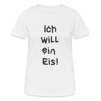 Ich will ein Eis! - Frauen T-Shirt atmungsaktiv - Weiß - Vorne - AI Model Female 172 dark (172cm)