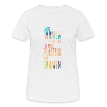 Mehr Frauen in der Politik für mehr Politik für Frauen - Frauen T-Shirt atmungsaktiv - Weiß - Vorne - AI Model Female 172 dark (172cm)