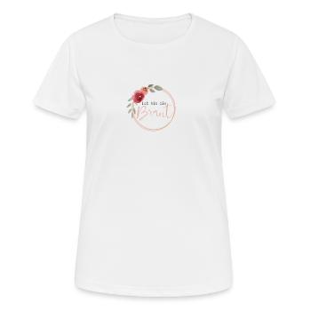 I am the bride - vintage flowers - Women's Breathable T-Shirt - white - Front - AI Model Female 172 dark (172cm)