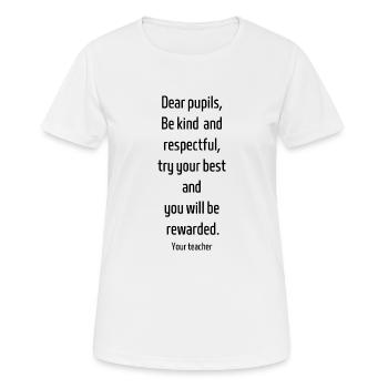 Dear pupils try your best and you will be rewarded - Women's Breathable T-Shirt - white - Front - AI Model Female 172 dark (172cm)