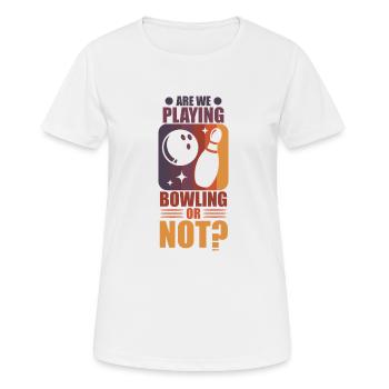 Bowlen wir oder nicht? - Frauen T-Shirt atmungsaktiv - Weiß - Vorne - AI Model Female 172 dark (172cm)