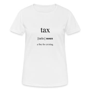 Tax (Steuer) Definition Dictionary - Frauen T-Shirt atmungsaktiv - Weiß - Vorne - AI Model Female 172 dark (172cm)
