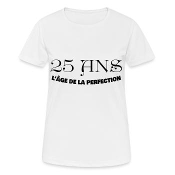 25ème année âge cadeau beauté âge - T-shirt respirant Femme - blanc - Devant - AI Model Female 172 dark (172cm)