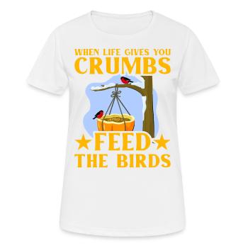 Quand la vie vous donne des miettes, nourrissez les oiseaux - T-shirt respirant Femme - blanc - Devant - AI Model Female 172 dark (172cm)