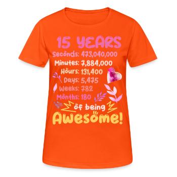 15 years old! Birthday Gift 15th Birthday - Women's Breathable T-Shirt - neon orange - Front - AI Model Female 172 dark (172cm)