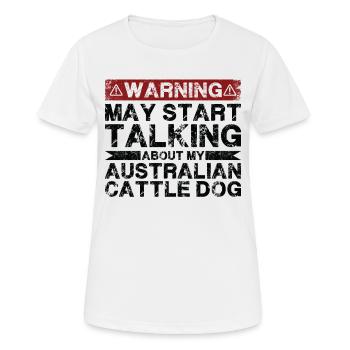 Parlez de Australian Cattle Dog - T-shirt respirant Femme - blanc - Devant - AI Model Female 172 dark (172cm)