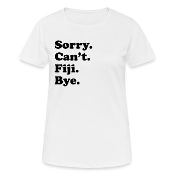Sorry, Can’t Bye - Fidji - T-shirt respirant Femme - blanc - Devant - AI Model Female 172 dark (172cm)