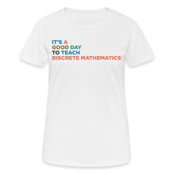 Enseignez à des professeurs de mathématiques discrets - T-shirt respirant Femme - blanc - Devant - AI Model Female 172 dark (172cm)