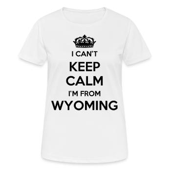 Ich Kann Nicht Ruhig Bleiben - Wyoming - Frauen T-Shirt atmungsaktiv - Weiß - Vorne - AI Model Female 172 dark (172cm)