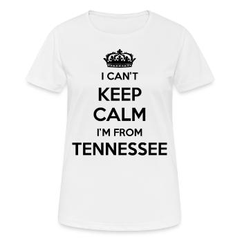 Je ne peux pas rester calme - Tennessee - T-shirt respirant Femme - blanc - Devant - AI Model Female 172 dark (172cm)