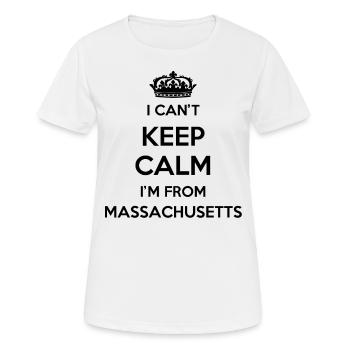 Ich Kann Nicht Ruhig Bleiben - Massachusetts - Frauen T-Shirt atmungsaktiv - Weiß - Vorne - AI Model Female 172 dark (172cm)