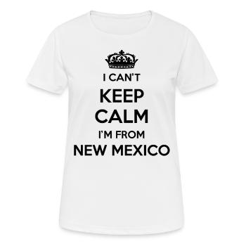 Ich Kann Nicht Ruhig Bleiben - New Mexico - Frauen T-Shirt atmungsaktiv - Weiß - Vorne - AI Model Female 172 dark (172cm)