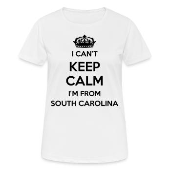 Je ne peux pas rester calme - Caroline du Sud - T-shirt respirant Femme - blanc - Devant - AI Model Female 172 dark (172cm)