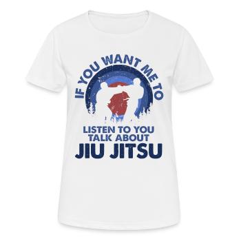Je veux que j’écoute, Ju Jitsu - T-shirt respirant Femme - blanc - Devant - AI Model Female 172 dark (172cm)
