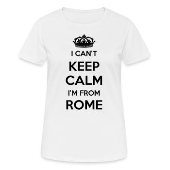 I can't stay calm, I'm from Rome - Women's Breathable T-Shirt - white - Front - AI Model Female 172 dark (172cm)