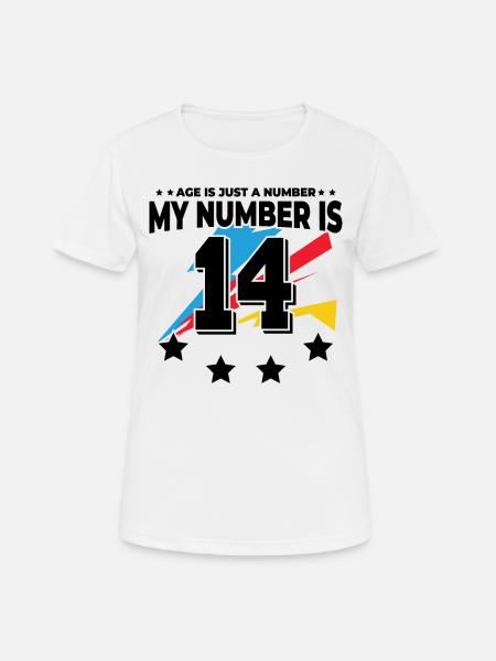 Alter Ist Nur Zahl - 14. Geburtstag - Frauen T-Shirt atmungsaktiv - Weiß