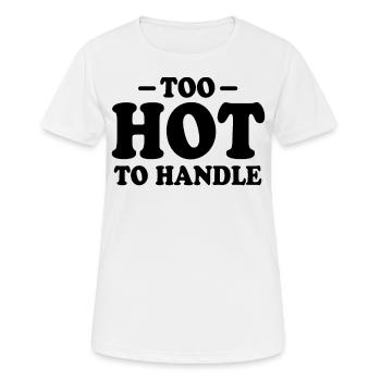 Trop chaud pour que le scandale en vaille la peine - T-shirt respirant Femme - blanc - Devant - AI Model Female 172 dark (172cm)