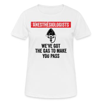 Ich Habe Gas Bekommen, Damit Sie CRNA Bestehen - Frauen T-Shirt atmungsaktiv - Weiß - Vorne - AI Model Female 172 dark (172cm)