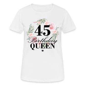 45th birthday Birthday Queen 45 years - Women's Breathable T-Shirt - white - Front - AI Model Female 172 dark (172cm)