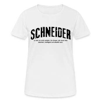 Schneider zu sein ist nicht einfach - Frauen T-Shirt atmungsaktiv - Weiß - Vorne - AI Model Female 172 dark (172cm)