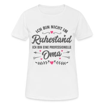 Lustiger Spruch Oma Ruhestand Rentnerin Geschenk - Frauen T-Shirt atmungsaktiv - Weiß - Vorne - AI Model Female 172 dark (172cm)