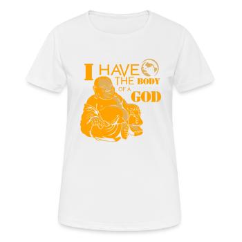 I Have the body of a God Buddha Design - Frauen T-Shirt atmungsaktiv - Weiß - Vorne - AI Model Female 172 dark (172cm)