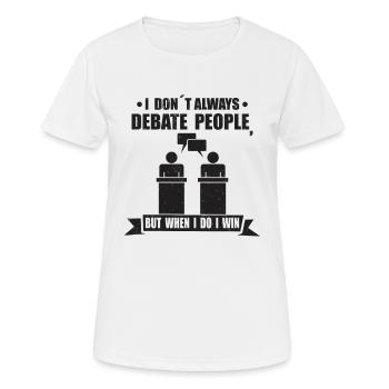Debatte Rede Debattierer Redner Geschenkidee - Frauen T-Shirt atmungsaktiv - Weiß - Vorne - AI Model Female 172 dark (172cm)