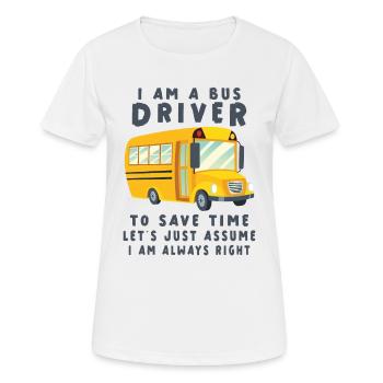 Funny School Bus Driver Appreciation anniversary - Frauen T-Shirt atmungsaktiv - Weiß - Vorne - AI Model Female 172 dark (172cm)