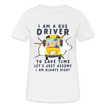 Funny School Bus Driver Appreciation anniversary - Frauen T-Shirt atmungsaktiv - Weiß - Vorne - AI Model Female 172 dark (172cm)
