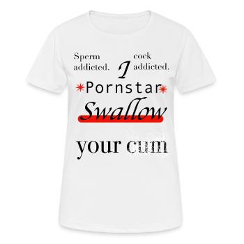 Pornstar, avaler du sperme, du sperme, du pénis accro - T-shirt respirant Femme - blanc - Devant - AI Model Female 172 dark (172cm)