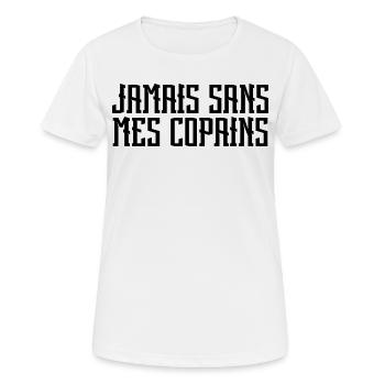 Jamais sans mes copains. cadeau copain. - T-shirt respirant Femme - blanc - Devant - AI Model Female 172 dark (172cm)