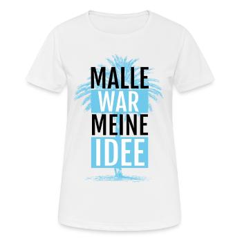 Malle war meine Idee - Frauen T-Shirt atmungsaktiv - Weiß - Vorne - AI Model Female 172 dark (172cm)