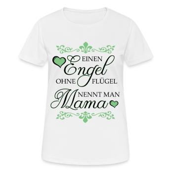 Einen Engel ohne Flügel nennt man Mama - Frauen T-Shirt atmungsaktiv - Weiß - Vorne - AI Model Female 172 dark (172cm)