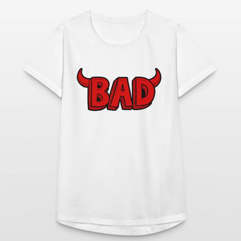 Bad oder böse Frauen T-Shirt atmungsaktiv