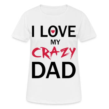 Love Dad - Frauen T-Shirt atmungsaktiv - Weiß - Vorne - AI Model Female 172 dark (172cm)