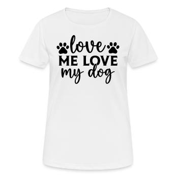 Aime-moi Aime mon chien - T-shirt respirant Femme - blanc - Devant - AI Model Female 172 dark (172cm)