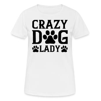 Crazy dog lady - Women's Breathable T-Shirt - white - Front - AI Model Female 172 dark (172cm)