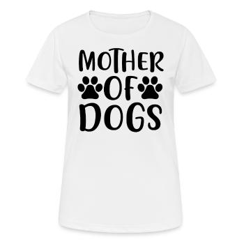 Mutter von Hunden - Frauen T-Shirt atmungsaktiv - Weiß - Vorne - AI Model Female 172 dark (172cm)