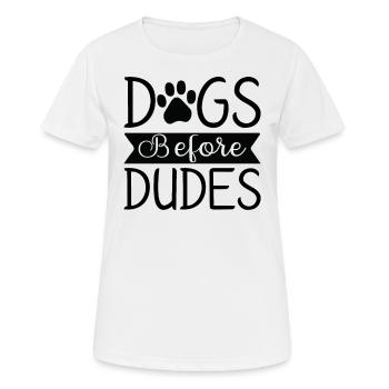 Hunde vor Kerlen - Frauen T-Shirt atmungsaktiv - Weiß - Vorne - AI Model Female 172 dark (172cm)
