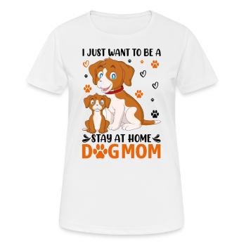 JE VEUX JUSTE ÊTRE UNE MAMAN DE CHIEN - T-shirt respirant Femme - blanc - Devant - AI Model Female 172 dark (172cm)