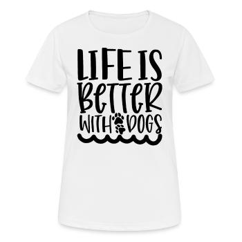 La vie est meilleure avec les chiens - T-shirt respirant Femme - blanc - Devant - AI Model Female 172 dark (172cm)