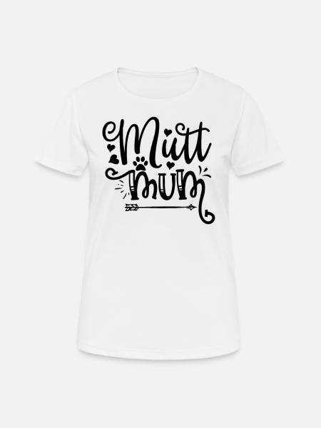 Mutti - Frauen T-Shirt atmungsaktiv - Weiß