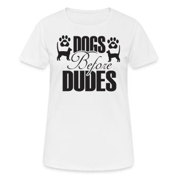 Hunde vor Kerlen - Frauen T-Shirt atmungsaktiv - Weiß - Vorne - AI Model Female 172 dark (172cm)