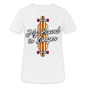 Mein Board Ist Longboarder - Frauen T-Shirt atmungsaktiv - Weiß - Vorne - AI Model Female 172 dark (172cm)