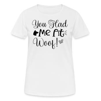 Du hattest mich bei Wuff - Frauen T-Shirt atmungsaktiv - Weiß - Vorne - AI Model Female 172 dark (172cm)