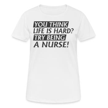 Try to be a nurse - Women's Breathable T-Shirt - white - Front - AI Model Female 172 dark (172cm)
