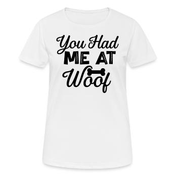 Du hattest mich bei Wuff - Frauen T-Shirt atmungsaktiv - Weiß - Vorne - AI Model Female 172 dark (172cm)