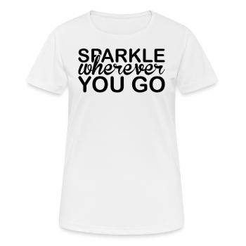 Funkeln Sie, wohin Sie auch gehen Unicorn - Frauen T-Shirt atmungsaktiv - Weiß - Vorne - AI Model Female 172 dark (172cm)